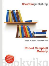 Robert Campbell Moberly