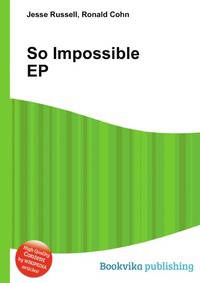 So Impossible EP