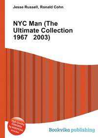 NYC Man (The Ultimate Collection 1967 2003)