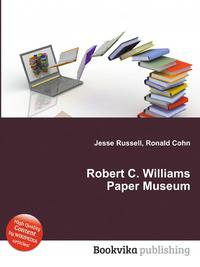 Robert C. Williams Paper Museum
