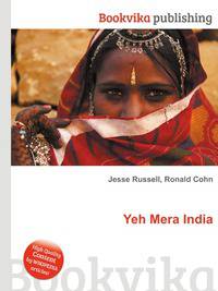 Yeh Mera India