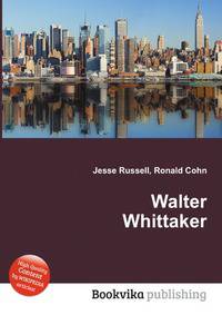 Walter Whittaker