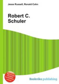 Robert C. Schuler