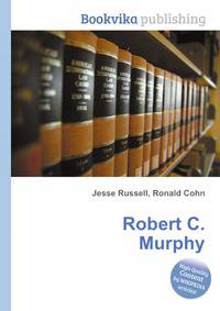 Robert C. Murphy
