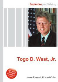 Togo D. West, Jr.