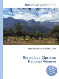 Rio de Los Cipreses National Reserve