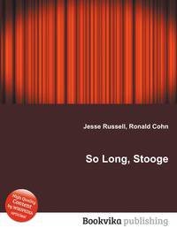So Long, Stooge