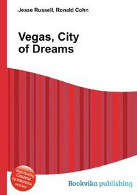 Vegas, City of Dreams