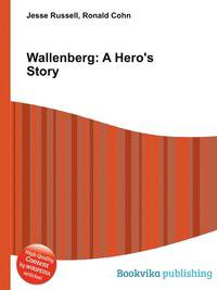 Wallenberg: A Hero's Story