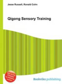 Qigong Sensory Training