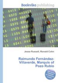 Raimundo Fern?ndez-Villaverde, Marquis of Pozo Rubio