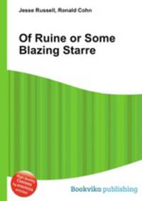 Of Ruine or Some Blazing Starre