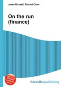 On the run (finance)