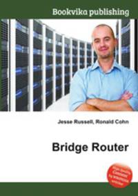 Bridge Router