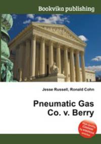 Pneumatic Gas Co. v. Berry