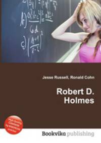 Robert D. Holmes