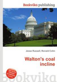 Walton's coal incline