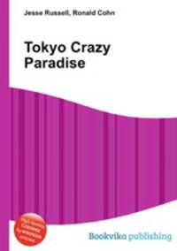 Tokyo Crazy Paradise
