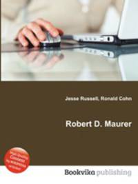 Robert D. Maurer
