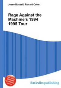 Rage Against the Machine's 1994 1995 Tour