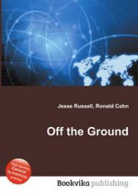 Off the Ground