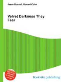 Velvet Darkness They Fear