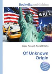 Of Unknown Origin