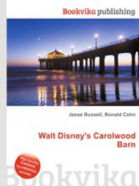 Walt Disney's Carolwood Barn