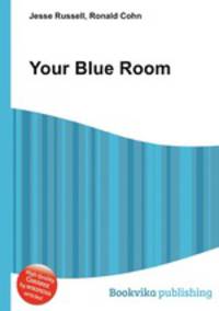 Your Blue Room