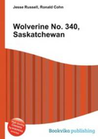 Wolverine No. 340, Saskatchewan
