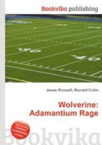 Wolverine: Adamantium Rage