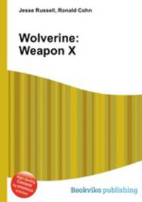 Wolverine: Weapon X