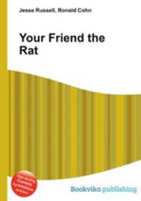 Your Friend the Rat
