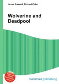 Wolverine and Deadpool