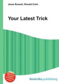 Your Latest Trick