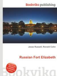 Russian Fort Elizabeth