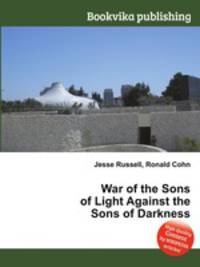 War of the Sons of Light Against the Sons of Darkness