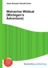 Wolverine Wildcat (Michigan`s Adventure)