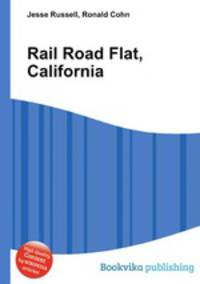 Rail Road Flat, California