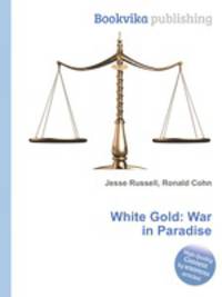 White Gold: War in Paradise