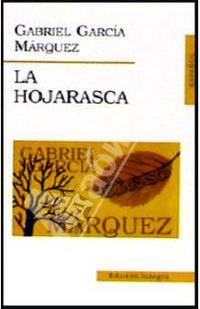 La Hojarasca. Marques G.G. / Палая листва. Полковнику никто не пишет