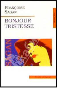 Bonjour tristesse (Здравствуй, грусть). На французском языке