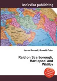 Raid on Scarborough, Hartlepool and Whitby