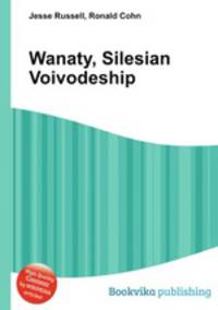 Wanaty, Silesian Voivodeship