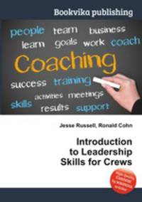 Introduction to Leadership Skills for Crews