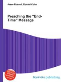 Preaching the "End-Time" Message