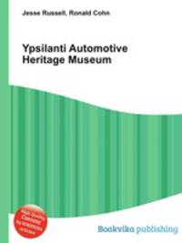 Ypsilanti Automotive Heritage Museum
