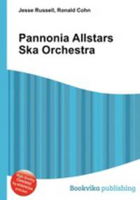 Pannonia Allstars Ska Orchestra