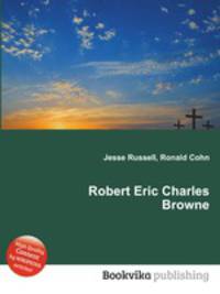 Robert Eric Charles Browne
