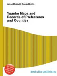 Yuanhe Maps and Records of Prefectures and Counties